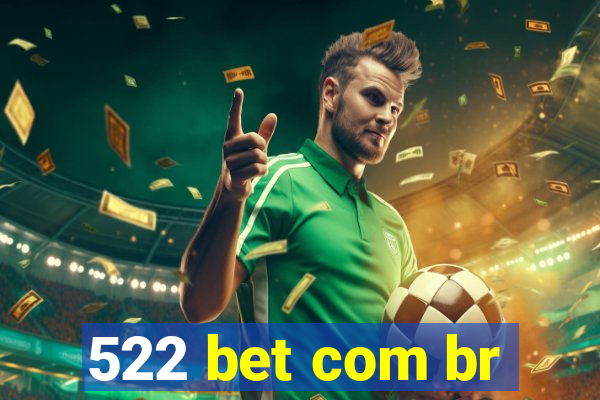 522 bet com br